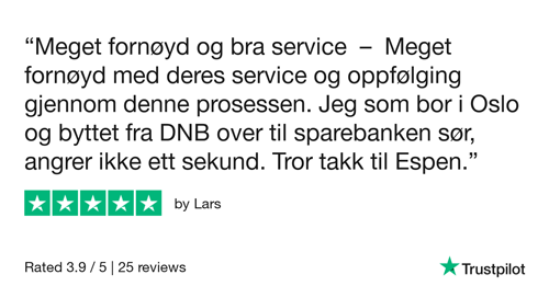 Sitat fra Trustpilot - meget fornøyd og bra service