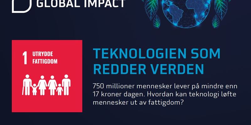 Global Impact - hvordan kan teknologi hjelpe mennesker ut av fattigdom?